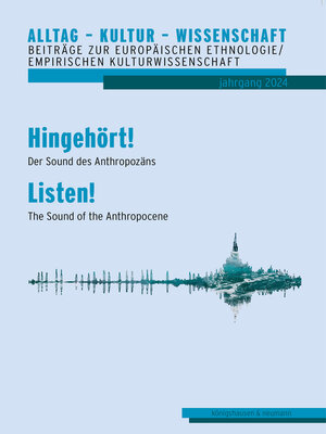 cover image of Hingehört! Der Sound des Anthropozäns--Listen! the Sound of the Anthropocene